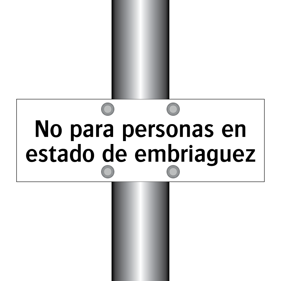 No para personas en estado de embriaguez