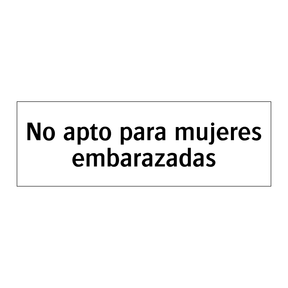 No apto para mujeres embarazadas