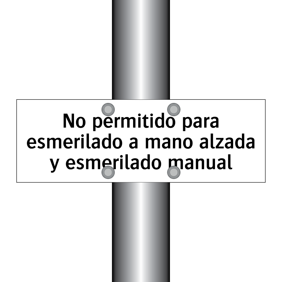 No permitido para esmerilado a mano alzada y esmerilado manual
