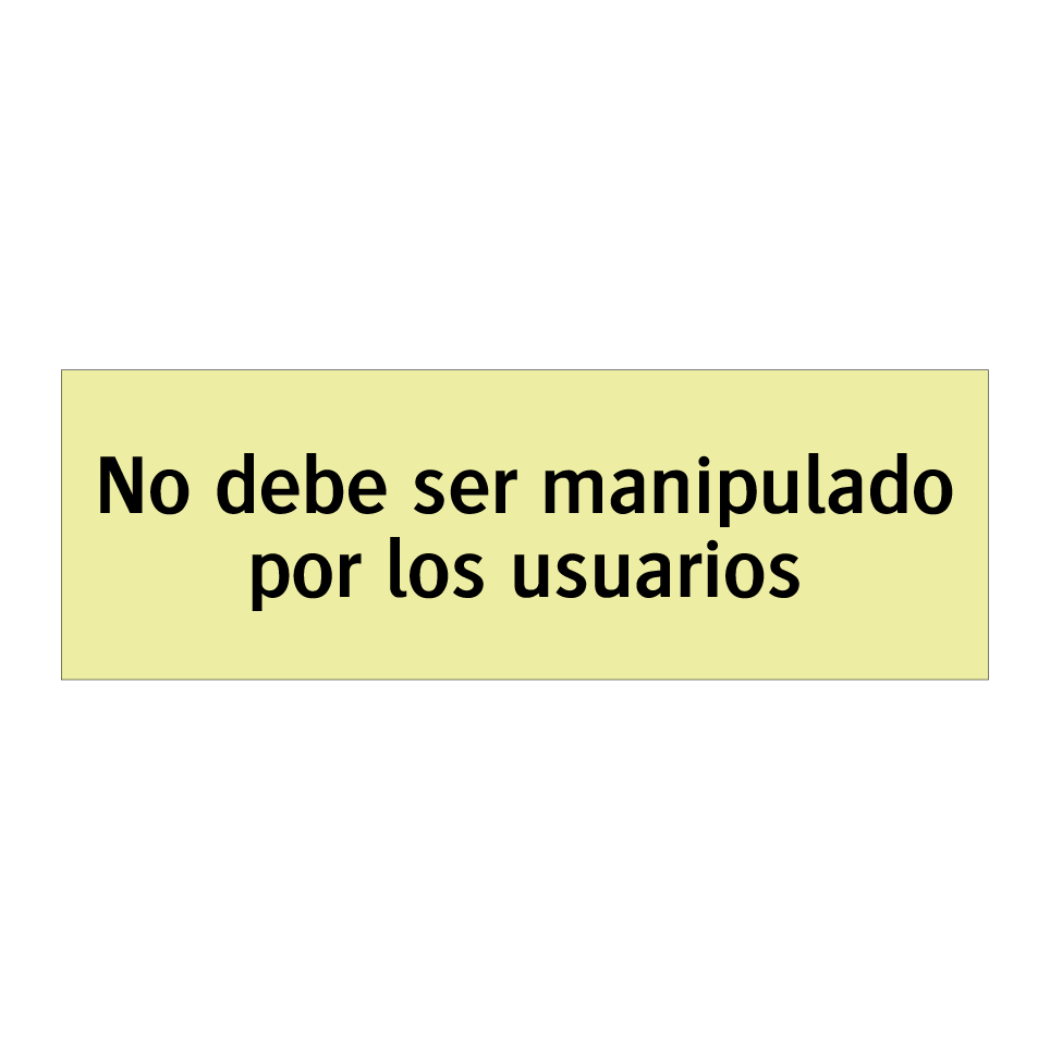 No debe ser manipulado por los usuarios