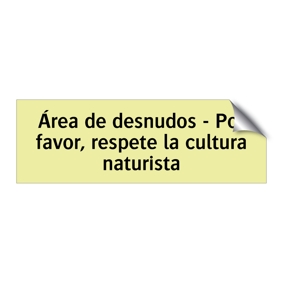 Área de desnudos - Por favor, respete la cultura naturista