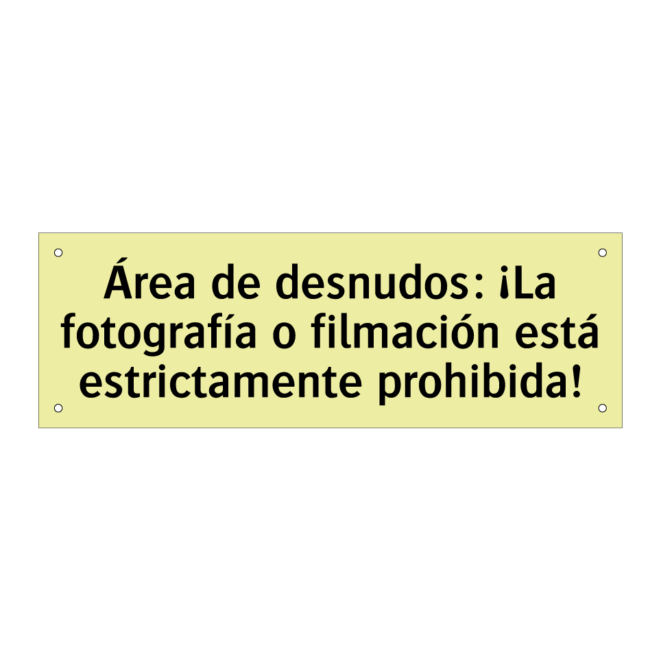 Área de desnudos: ¡La fotografía o filmación está estrictamente prohibida!