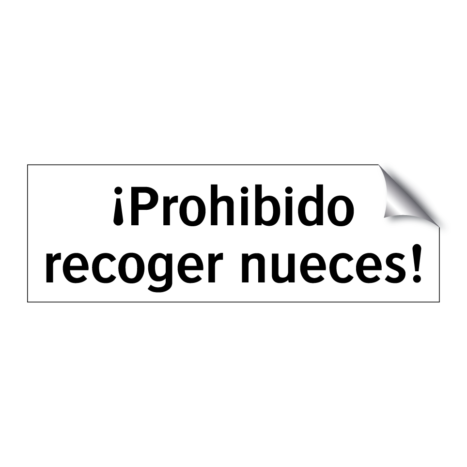 ¡Prohibido recoger nueces!