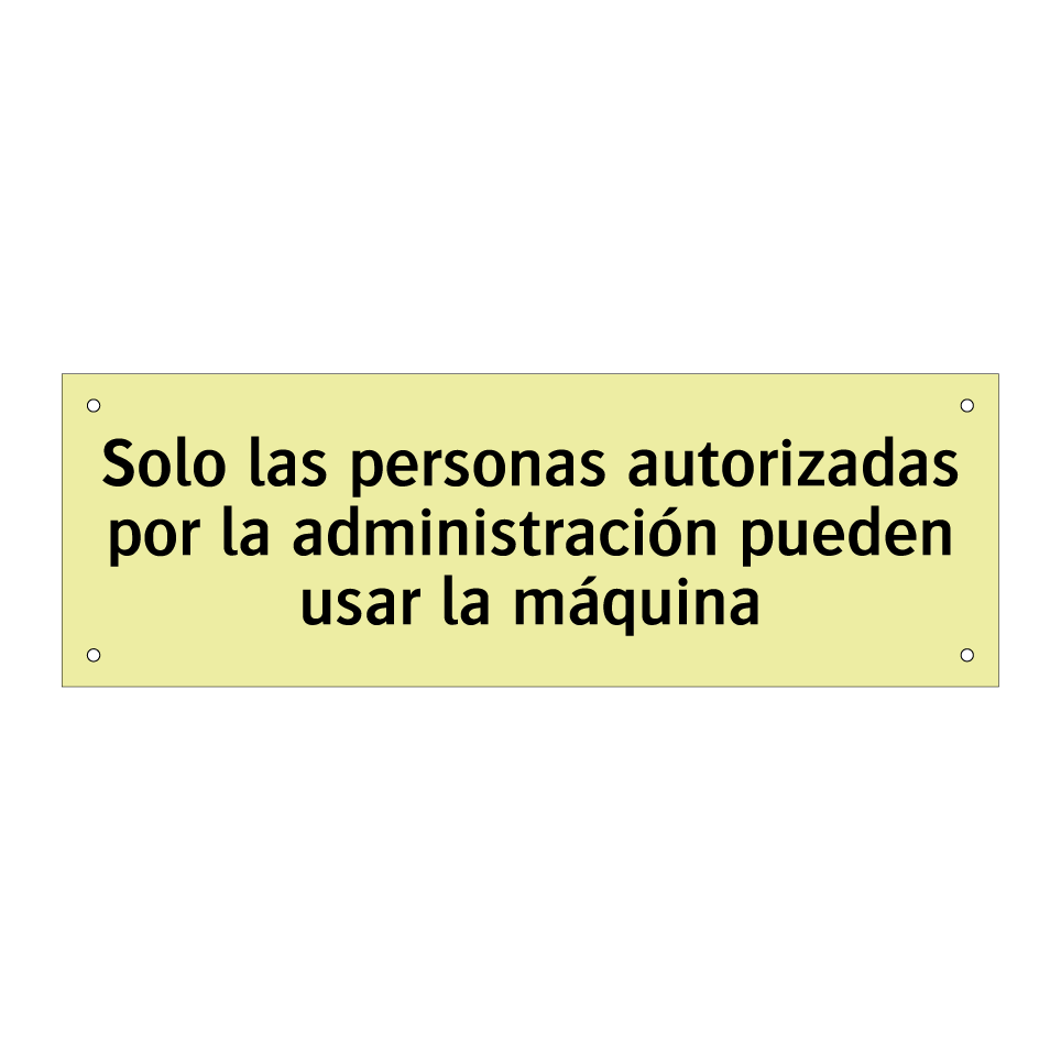 Solo las personas autorizadas por la administración pueden usar la máquina