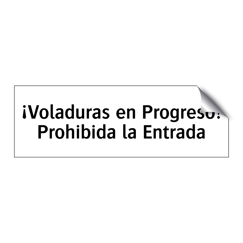 ¡Voladuras en Progreso! Prohibida la Entrada