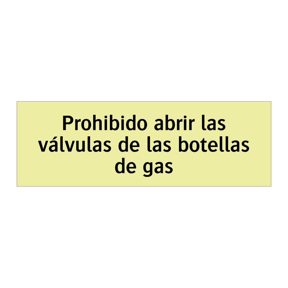 Prohibido abrir las válvulas de las botellas de gas