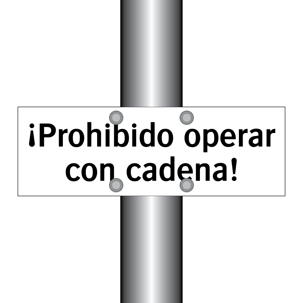 ¡Prohibido operar con cadena!