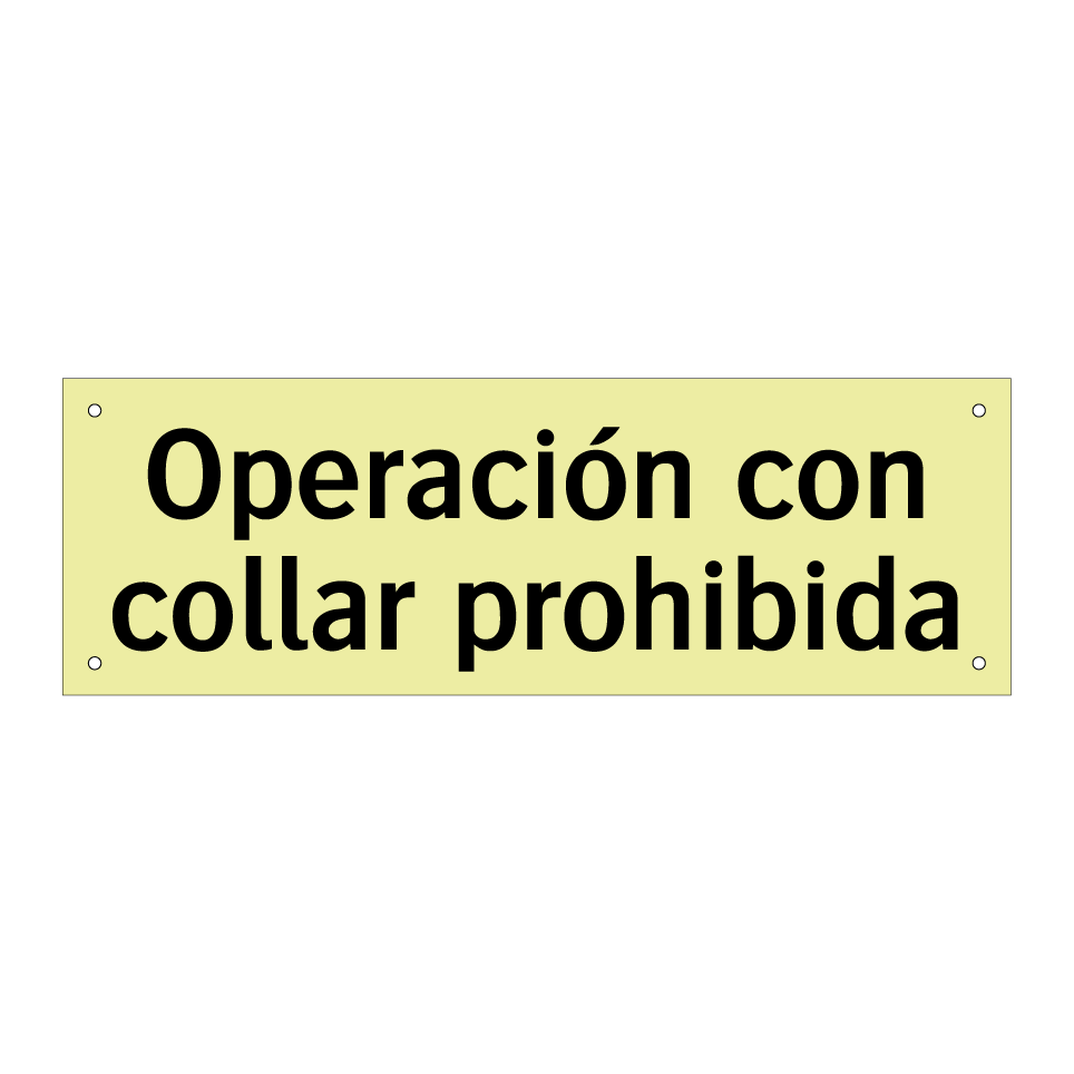 Operación con collar prohibida