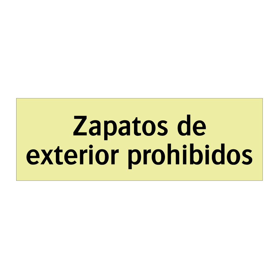 Zapatos de exterior prohibidos