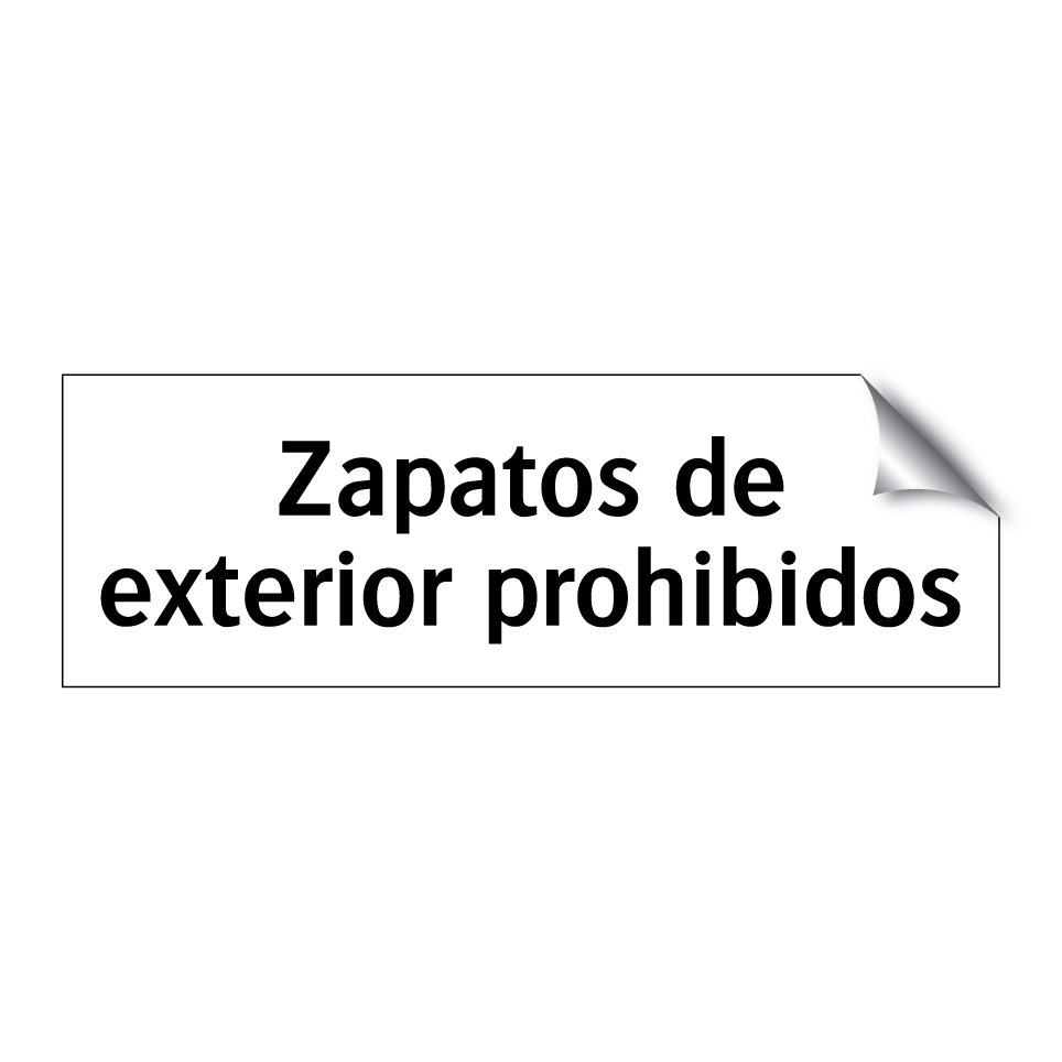 Zapatos de exterior prohibidos
