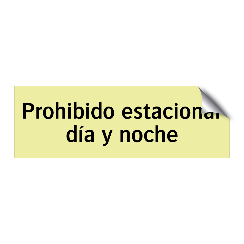 Prohibido estacionar día y noche