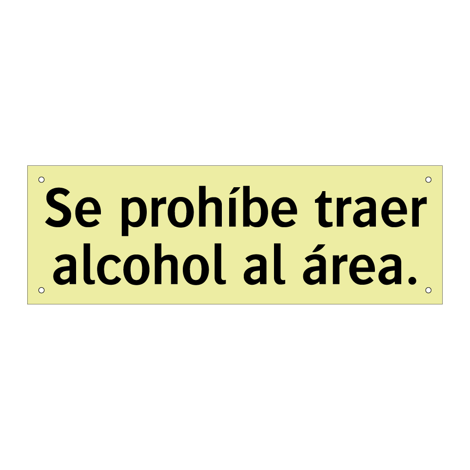 Se prohíbe traer alcohol al área.