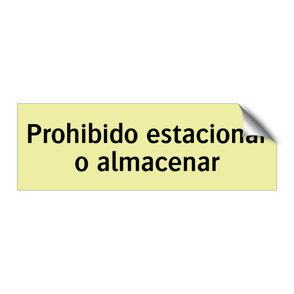 Prohibido estacionar o almacenar