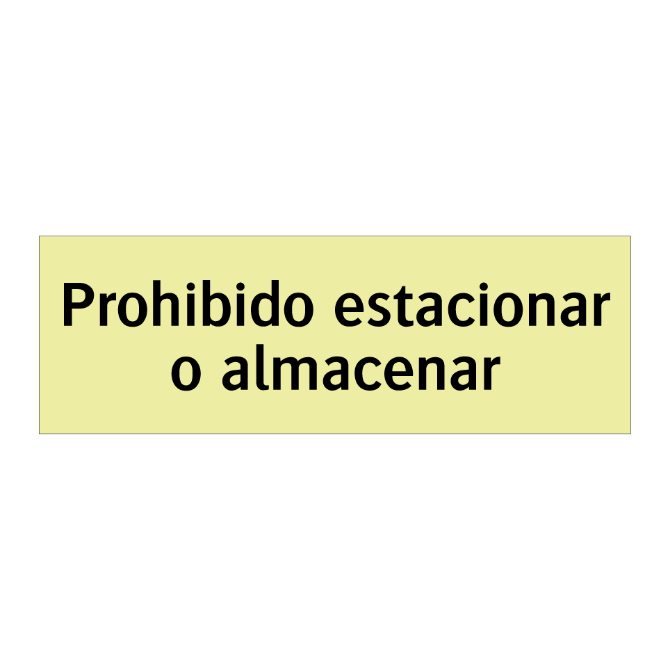 Prohibido estacionar o almacenar