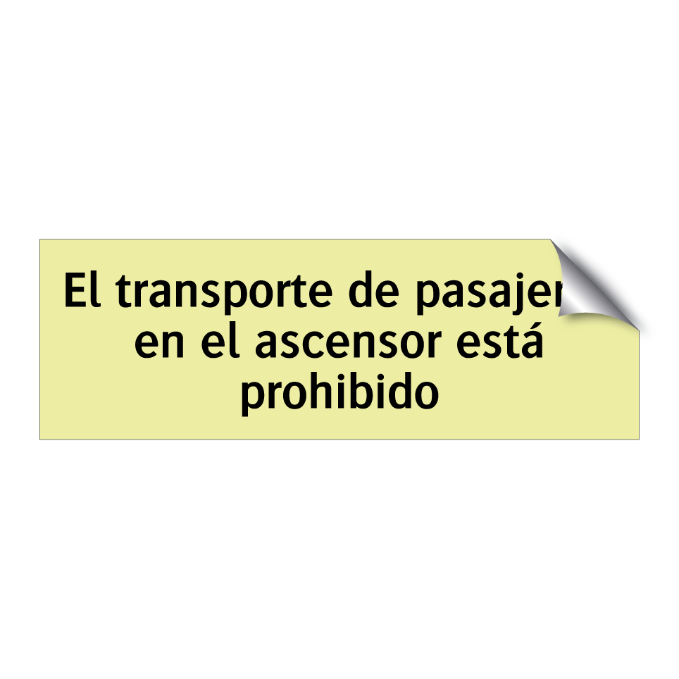 El transporte de pasajeros en el ascensor está prohibido