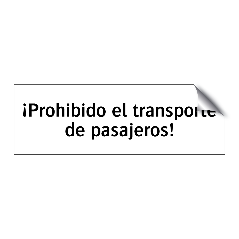 ¡Prohibido el transporte de pasajeros!