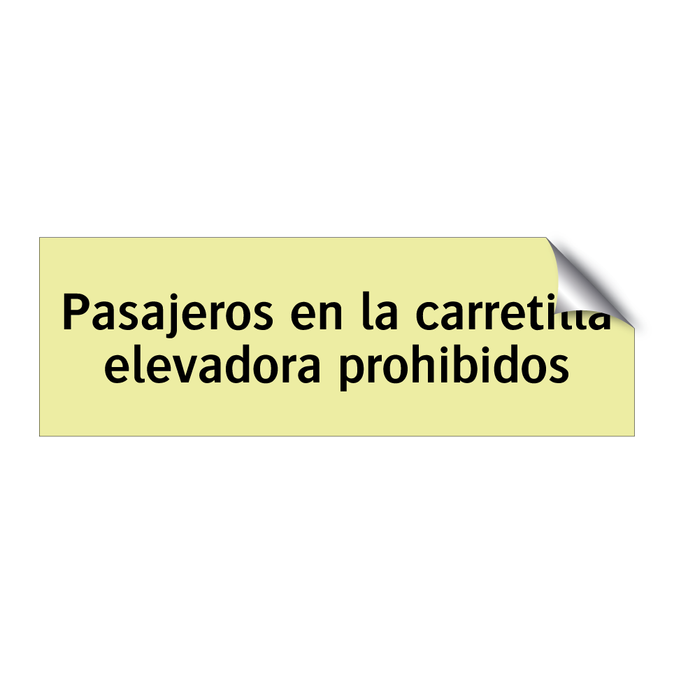 Pasajeros en la carretilla elevadora prohibidos