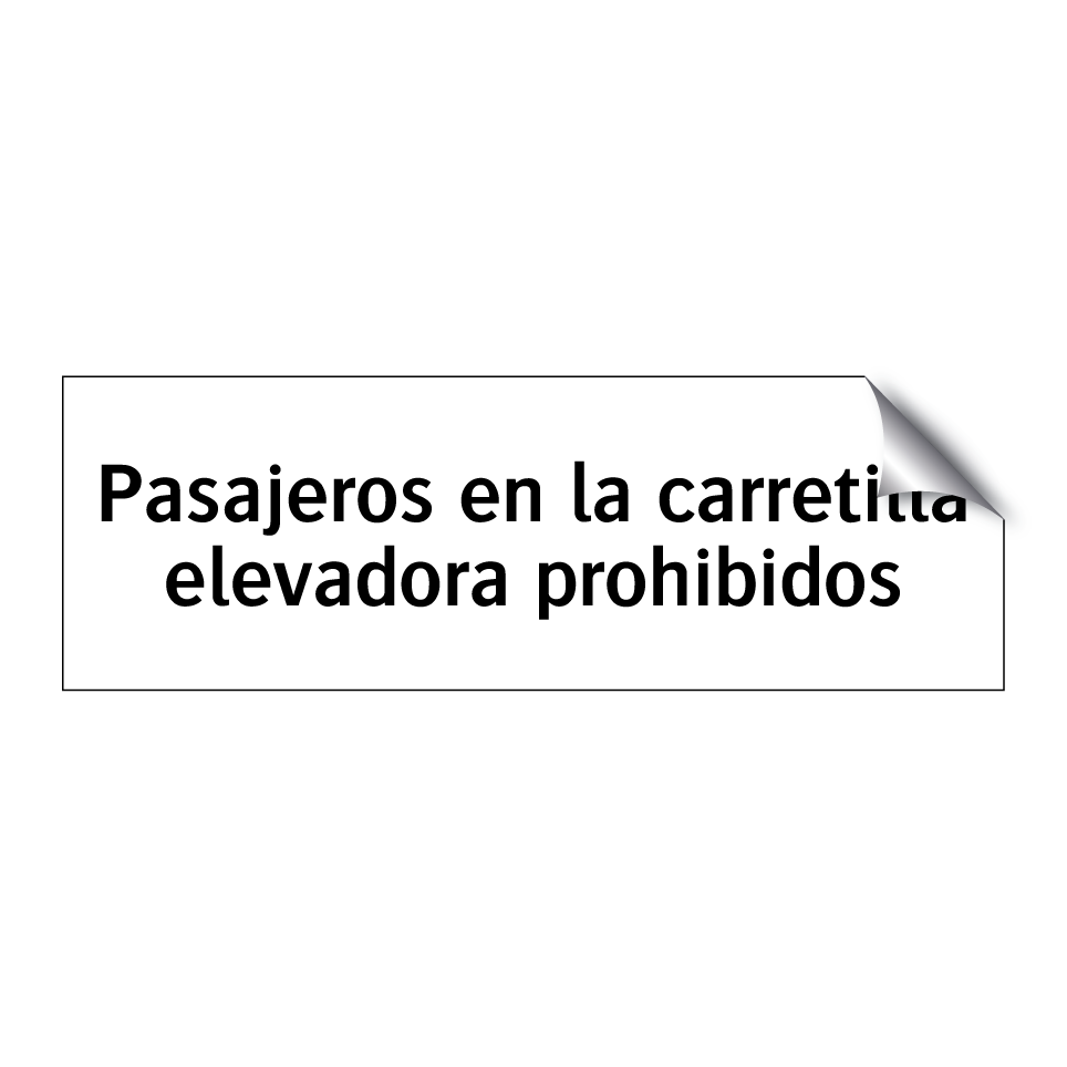 Pasajeros en la carretilla elevadora prohibidos