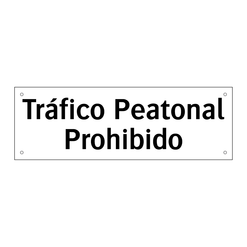 Tráfico Peatonal Prohibido