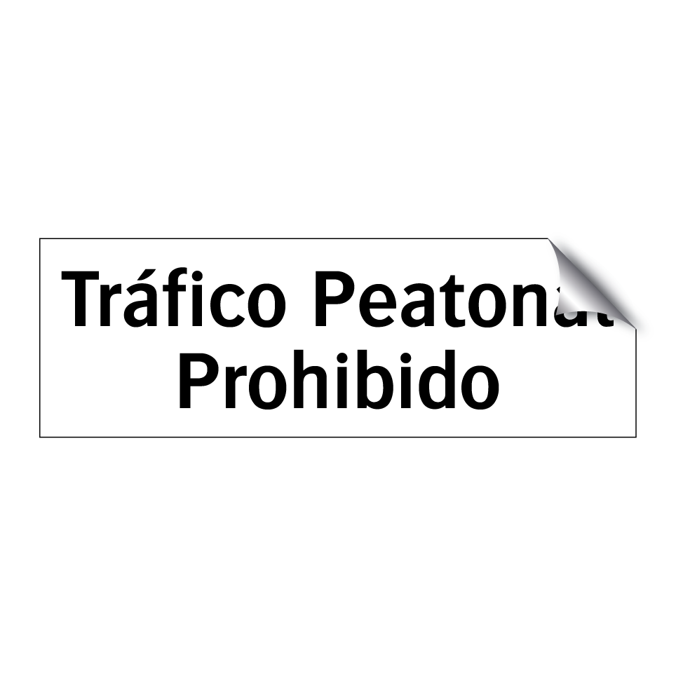 Tráfico Peatonal Prohibido