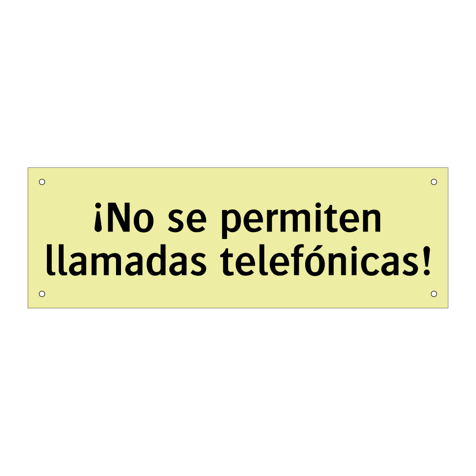 ¡No se permiten llamadas telefónicas!