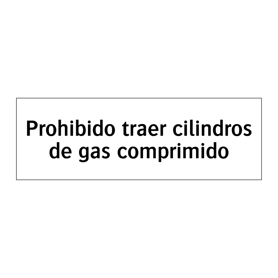 Prohibido traer cilindros de gas comprimido
