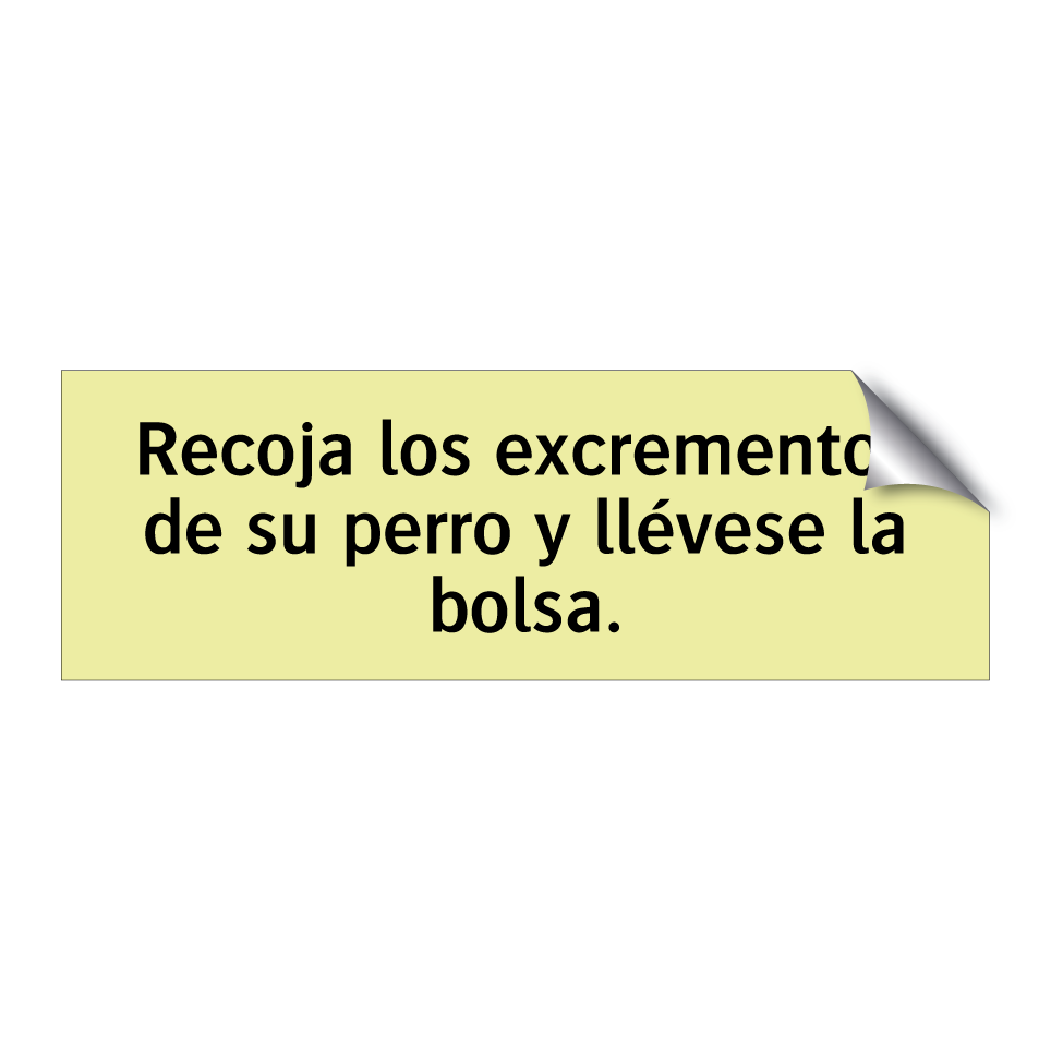 Recoja los excrementos de su perro y llévese la bolsa.