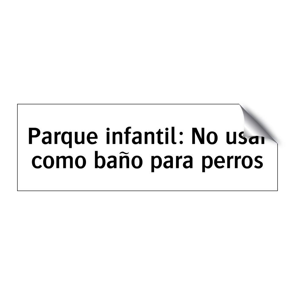 Parque infantil: No usar como baño para perros
