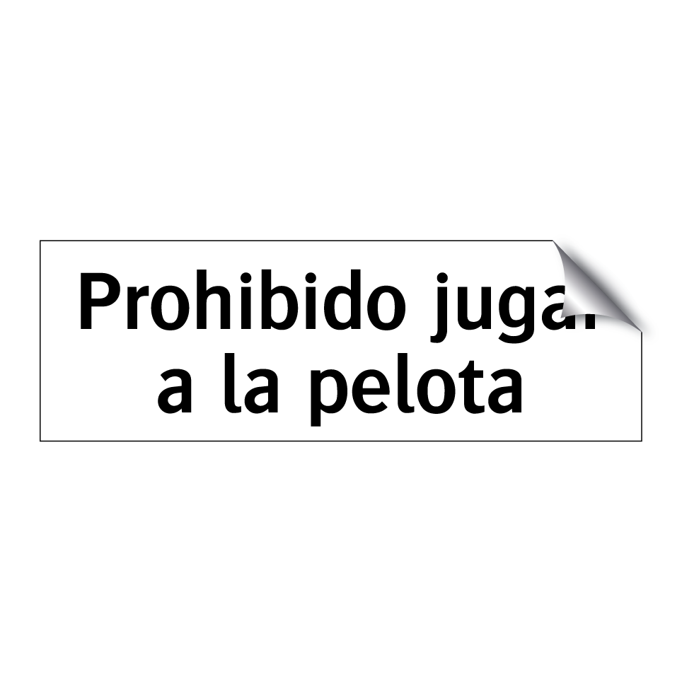 Prohibido jugar a la pelota