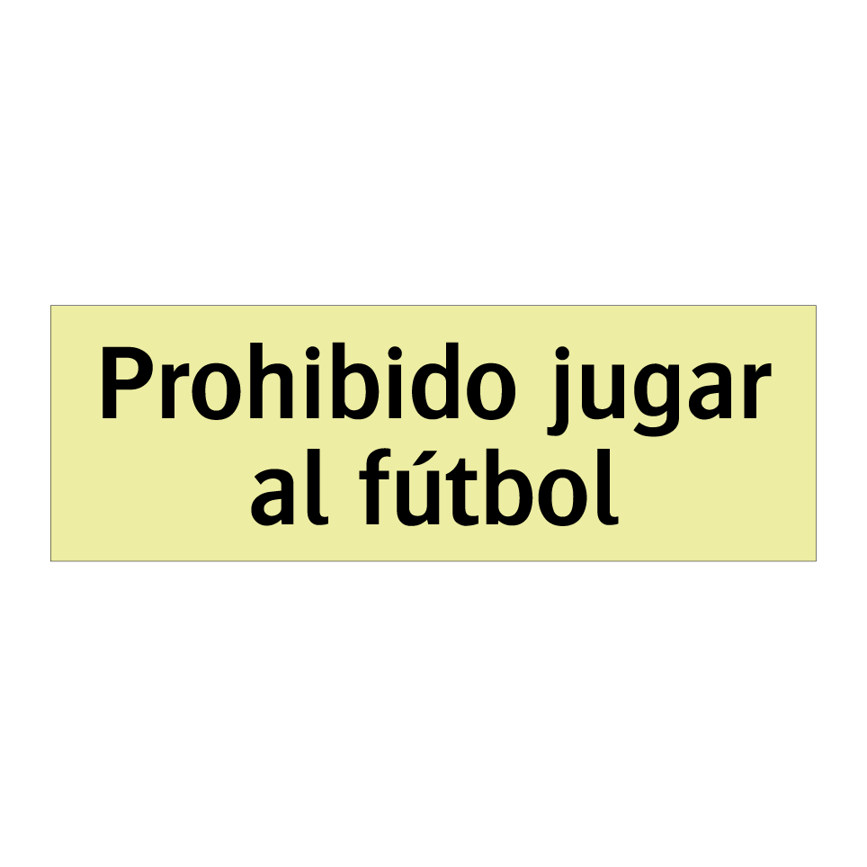 Prohibido jugar al fútbol