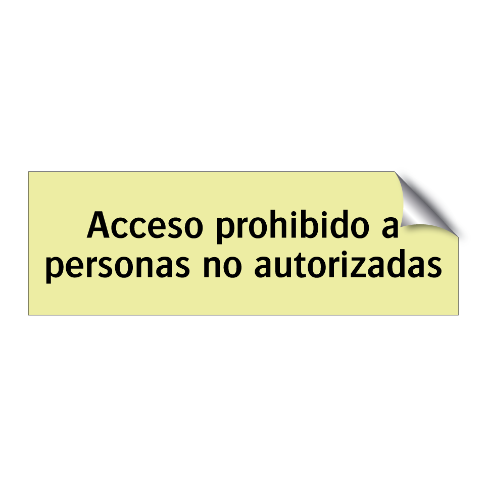 Acceso prohibido a personas no autorizadas