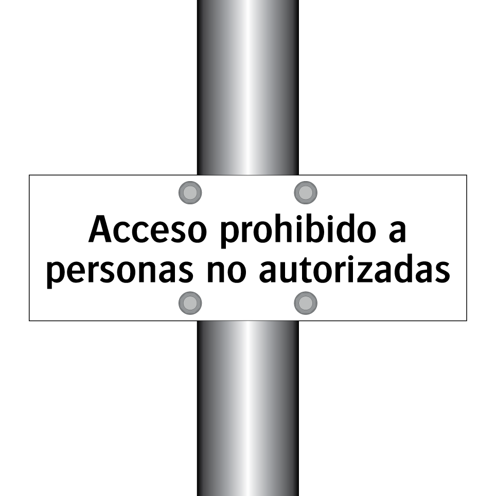 Acceso prohibido a personas no autorizadas