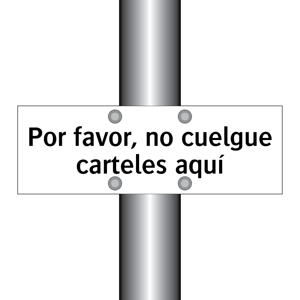 Por favor, no cuelgue carteles aquí
