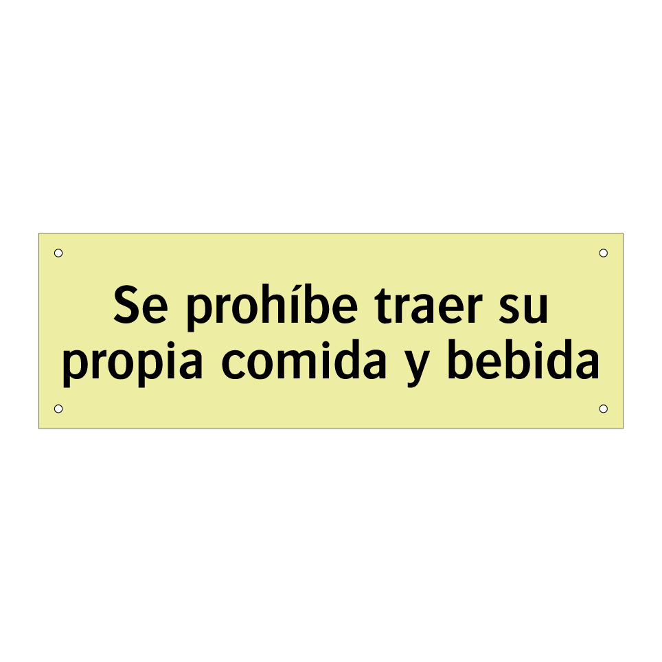 Se prohíbe traer su propia comida y bebida