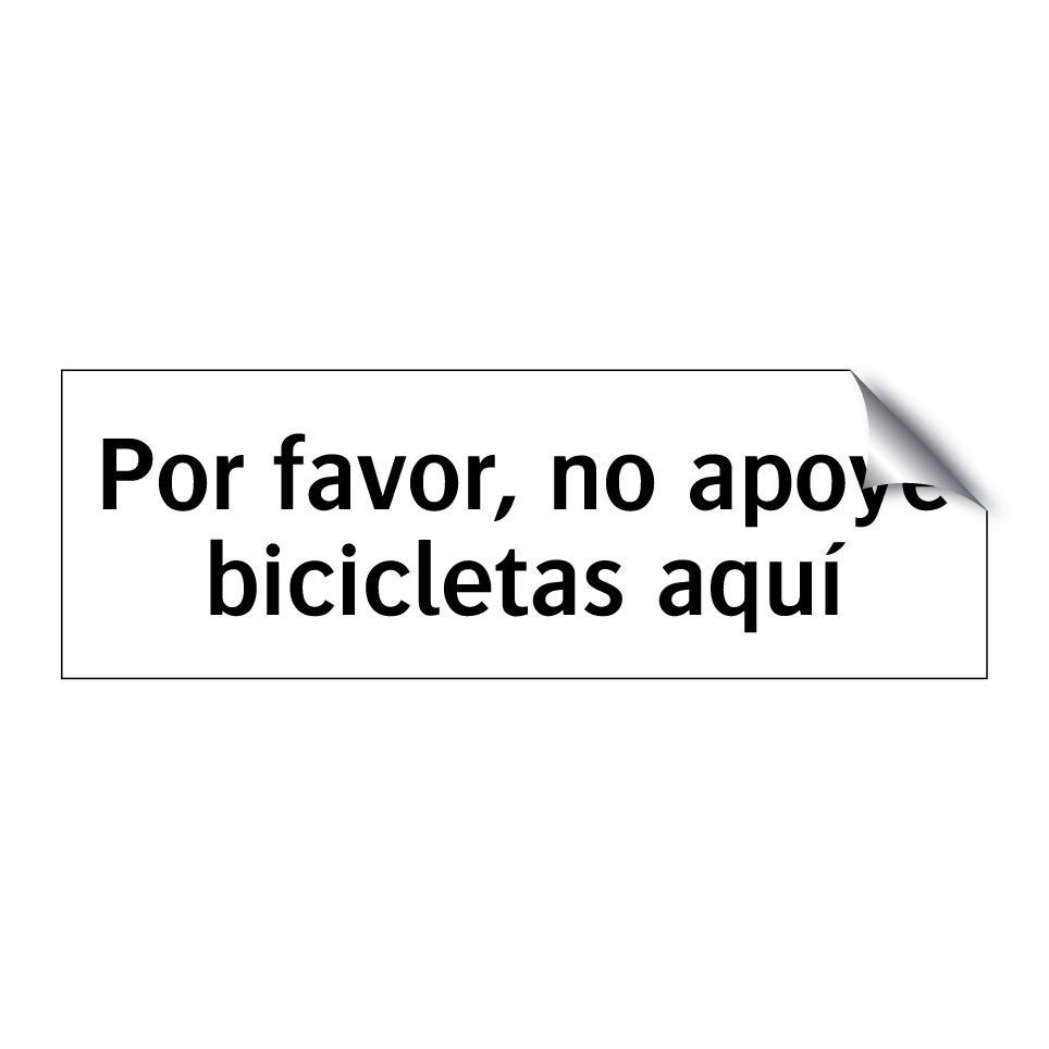 Por favor, no apoye bicicletas aquí