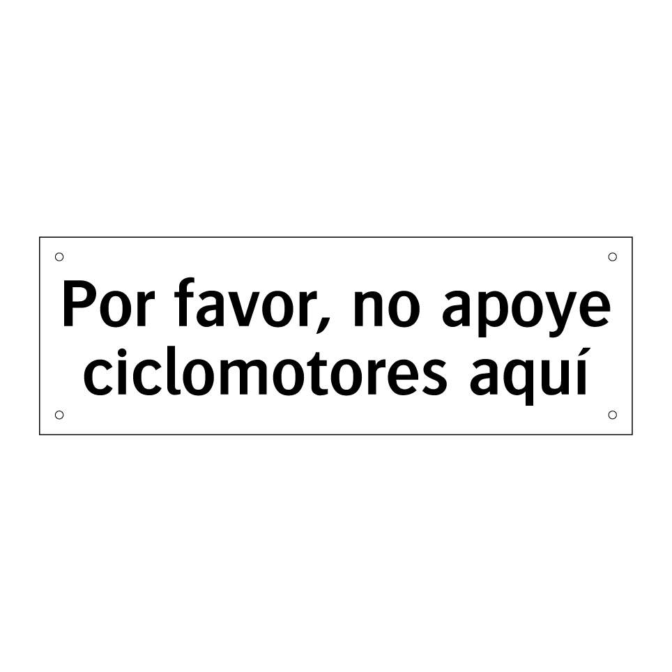 Por favor, no apoye ciclomotores aquí