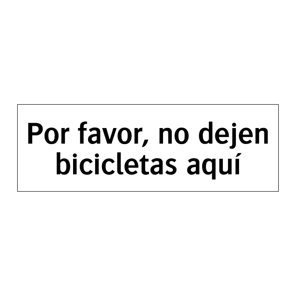 Por favor, no dejen bicicletas aquí
