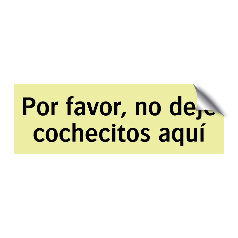 Por favor, no deje cochecitos aquí