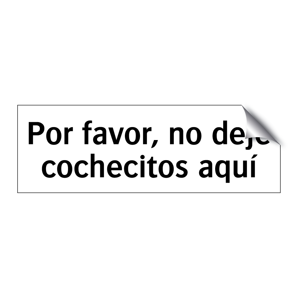 Por favor, no deje cochecitos aquí