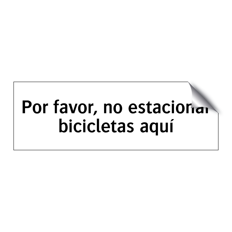 Por favor, no estacionar bicicletas aquí
