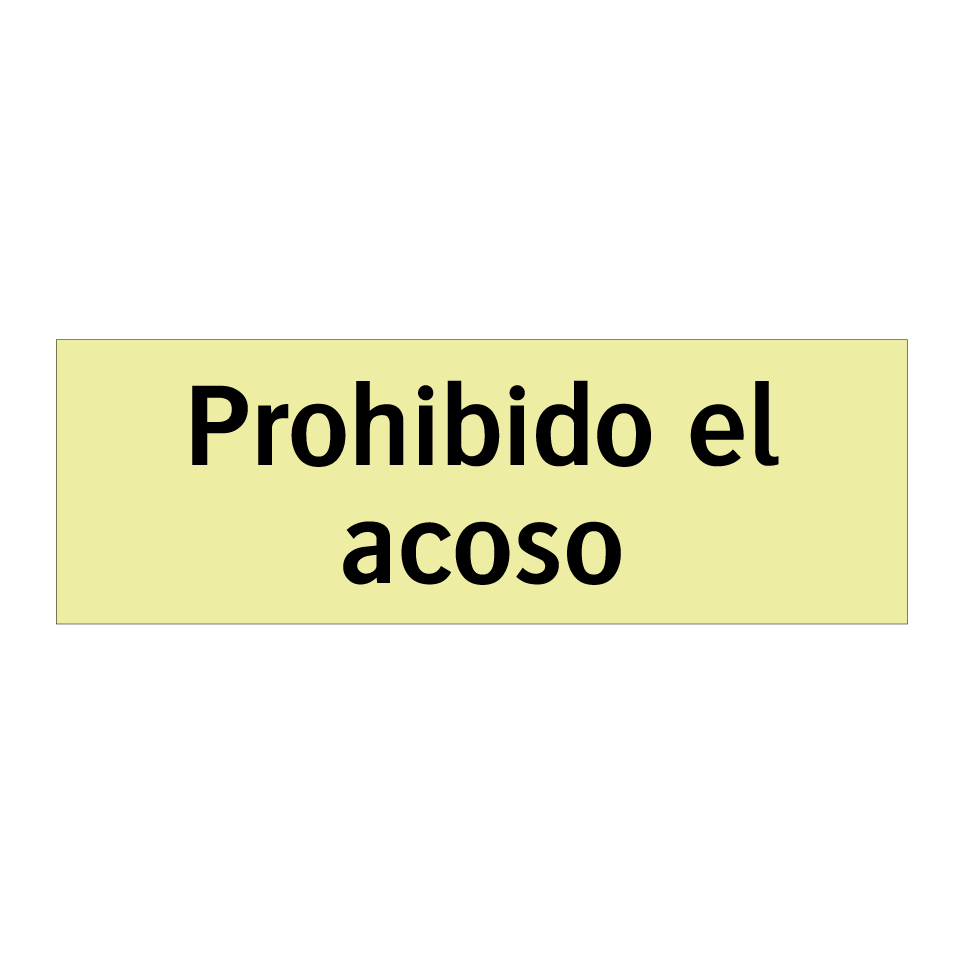 Prohibido el acoso