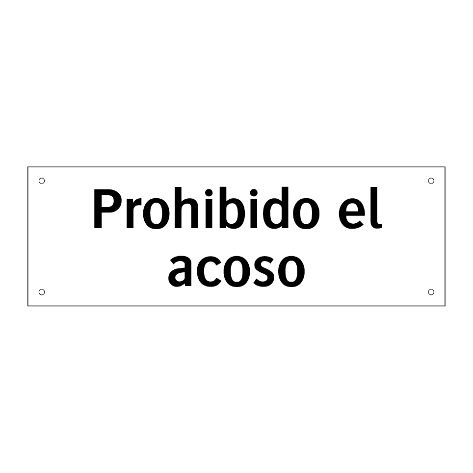Prohibido el acoso