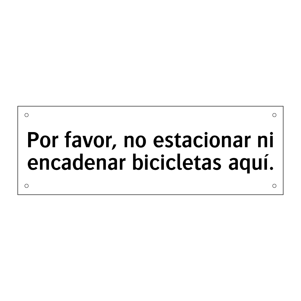 Por favor, no estacionar ni encadenar bicicletas aquí.