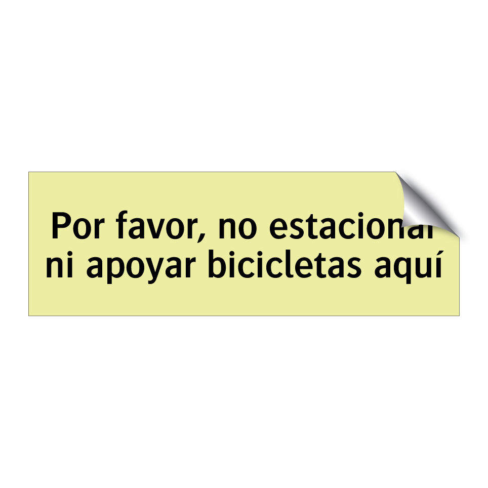 Por favor, no estacionar ni apoyar bicicletas aquí