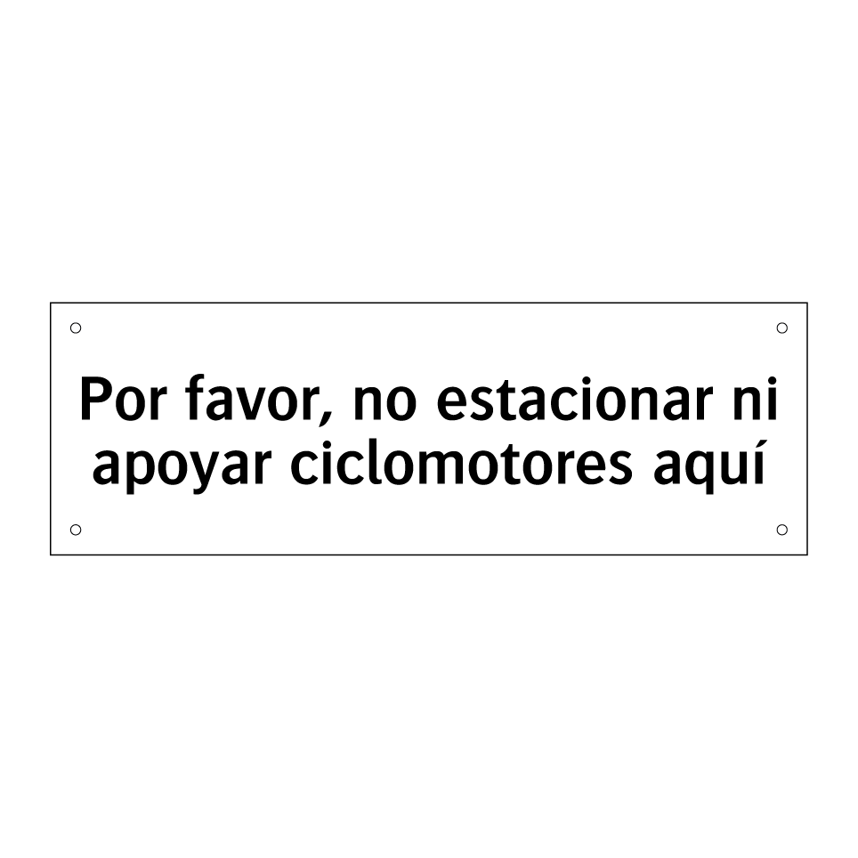 Por favor, no estacionar ni apoyar ciclomotores aquí