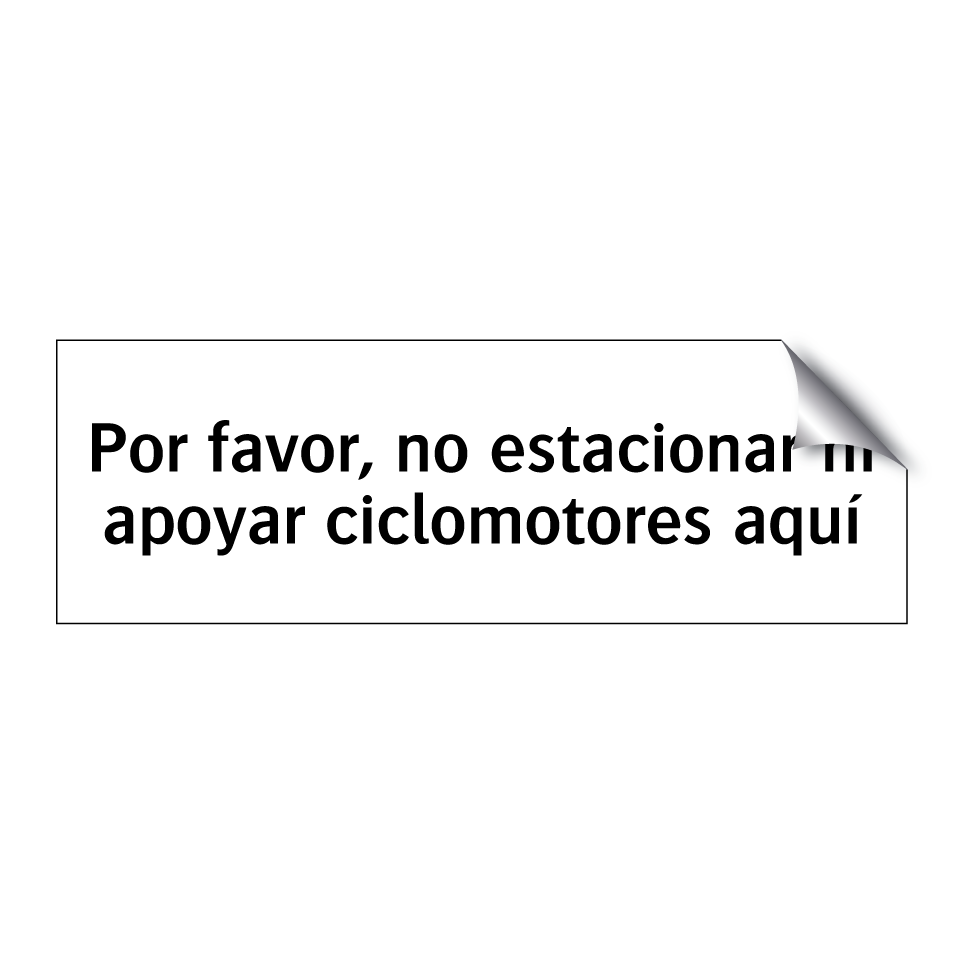 Por favor, no estacionar ni apoyar ciclomotores aquí