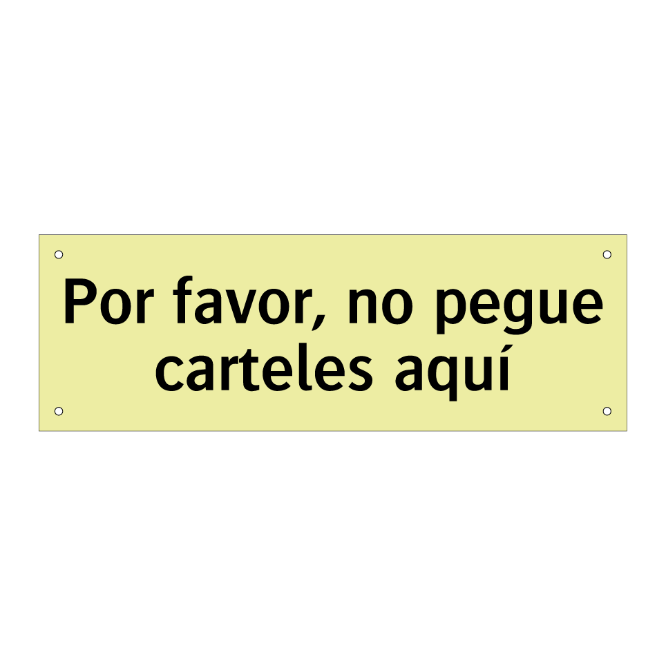 Por favor, no pegue carteles aquí