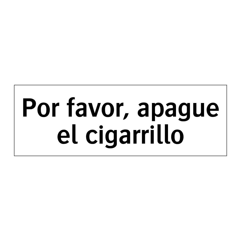 Por favor, apague el cigarrillo