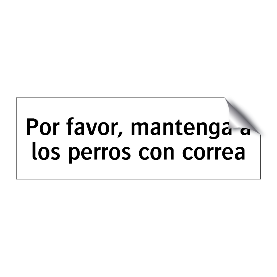 Por favor, mantenga a los perros con correa