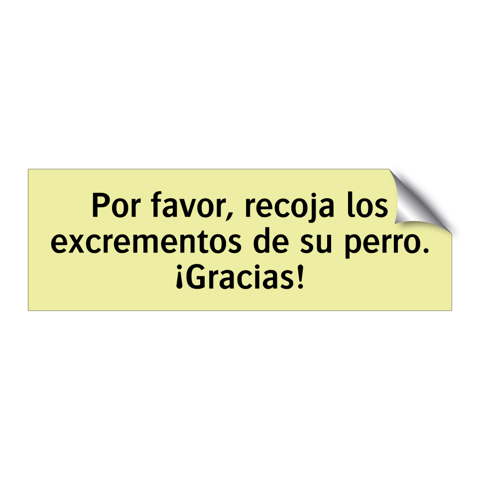 Por favor, recoja los excrementos de su perro. ¡Gracias!